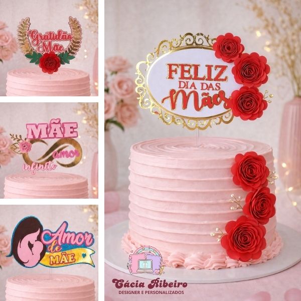 Coleção topo de bolo dia das mães 2026